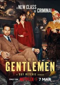 Джентльмены 1 сезон (2024) смотреть онлайн бесплатно в хорошем качестве FULLHD